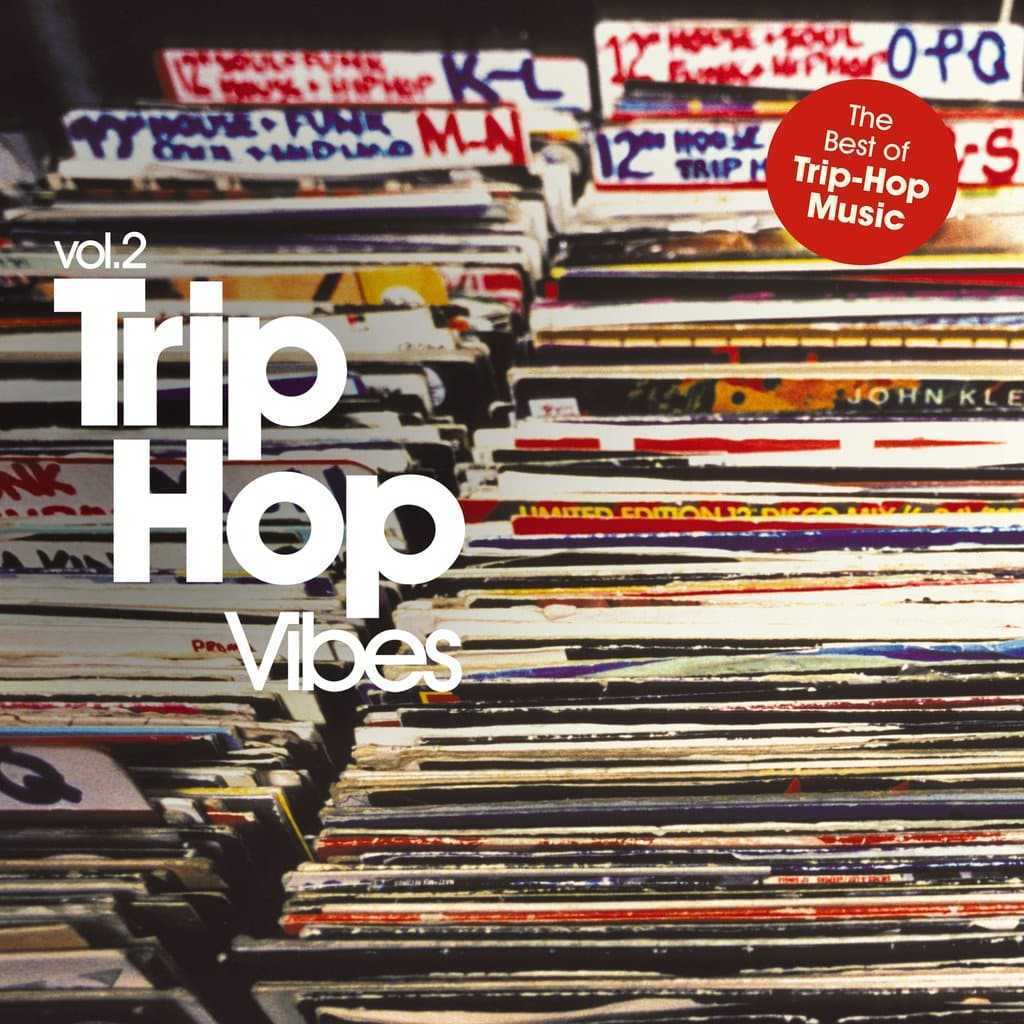 [ Trip-Hop ] 群星（Various Artists）- Trip-Hop Vibes Vol. 2：一场穿越时空的迷幻灵魂之旅