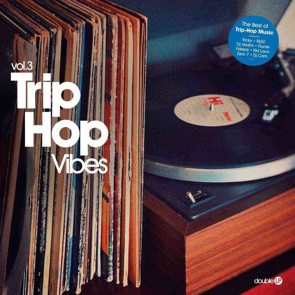 [Trip-Hop] 群星（Various Artists）- Trip-Hop Vibes, Vol.3：布里斯托回响的当代迷幻画卷