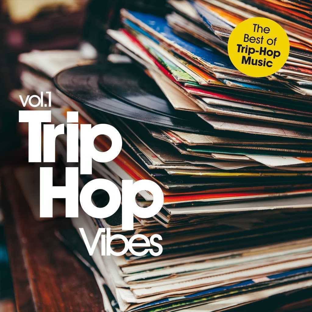 [Trip-Hop] 群星（Various Artists）- Trip-Hop Vibes：布里斯托之声的时光解码书