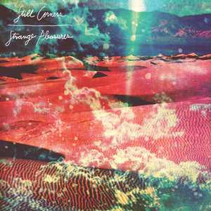 [梦幻流行 Dream Pop] Still Corners - Strange Pleasures：夜色中的迷幻公路之旅