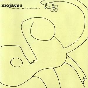 [Dream Pop/梦幻流行] 莫哈韦三号（Mojave 3）- Excuses for Travellers：温柔之乡的羁旅者
